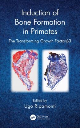 Induction of Bone Formation in Primates: The Transforming Growth Factor-Beta 3