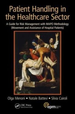 Patient Handling in the Healthcare Sector: A Guide for Risk Management with MAPO Methodology (Movement and Assistance of Hospital Patients)