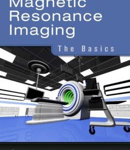 Magnetic Resonance Imaging: The Basics