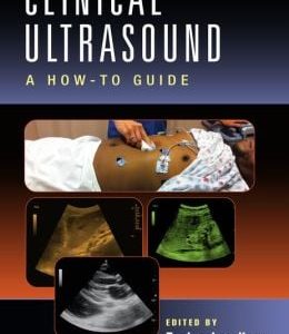 Clinical Ultrasound: A How-To Guide