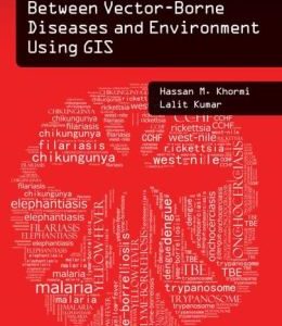Modelling Interactions Between Vector-Borne Diseases and Environment Using GIS
