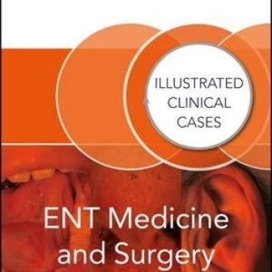 ENT Medicine and Surgery: Illustrated Clinical Cases (PDF)