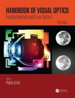 Handbook of Visual Optics, Volume One: Fundamentals and Eye Optics (PDF)