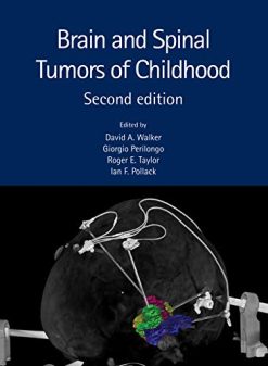 Brain and Spinal Tumors of Childhood (Original PDF from Publisher)
