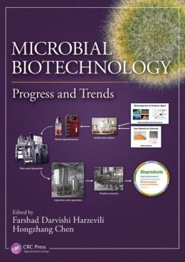 Microbial Biotechnology: Progress and Trends