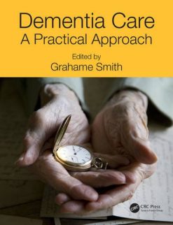 Dementia Care: A Practical Approach (PDF)