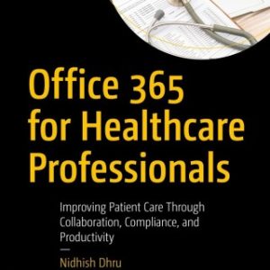Office 365 for Healthcare Professionals (Original PDF from Publisher)