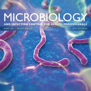 Microbiology and Infection Control for Health Professionals, 6th Edition (Original PDF from Publisher)