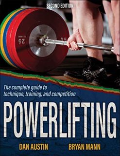 Powerlifting: The complete guide to technique, training, and competition 2nd Edition (Original PDF from Publisher)