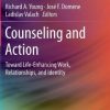 Counseling and Action: Toward Life-Enhancing Work, Relationships, and Identity