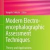 Modern Electroencephalographic Assessment Techniques: Theory and Applications