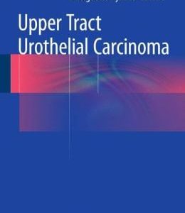 Upper Tract Urothelial Carcinoma
