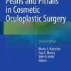 Pearls and Pitfalls in Cosmetic Oculoplastic Surgery, 2nd Edition