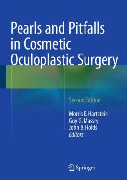 Pearls and Pitfalls in Cosmetic Oculoplastic Surgery, 2nd Edition