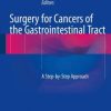 Surgery for Cancers of the Gastrointestinal Tract: A Step-by-Step Approach