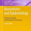 Biostatistics and Epidemiology: A Primer for Health and Biomedical Professionals / Edition 4 (Original PDF from Publisher)