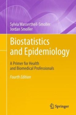 Biostatistics and Epidemiology: A Primer for Health and Biomedical Professionals / Edition 4 (Original PDF from Publisher)