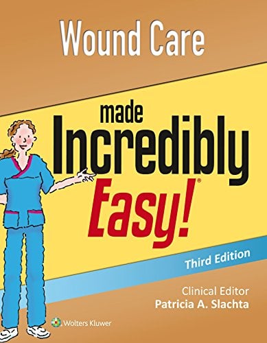 Wound Care Made Incredibly Easy (Incredibly Easy! Series), 3rd Edition (EPUB)