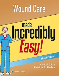 Wound Care Made Incredibly Easy (Incredibly Easy! Series), 3rd Edition (PDF)