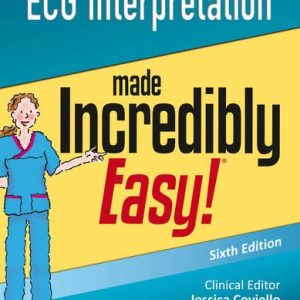 ECG Interpretation Made Incredibly Easy (Incredibly Easy! Series), 6th Edition (PDF)