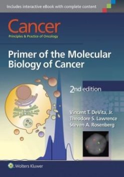 Cancer: Principles & Practice of Oncology, 2nd Edition: Primer of the Molecular Biology of Cancer (EPUB)