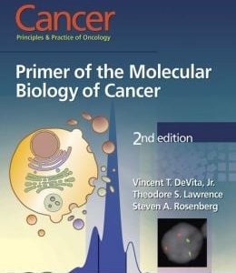 Cancer: Principles & Practice of Oncology, 2nd Edition: Primer of the Molecular Biology of Cancer (EPUB)
