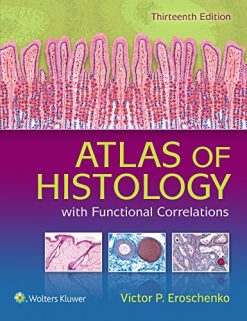 Atlas of Histology with Functional Correlations, 13th Edition (Original PDF from Publisher)