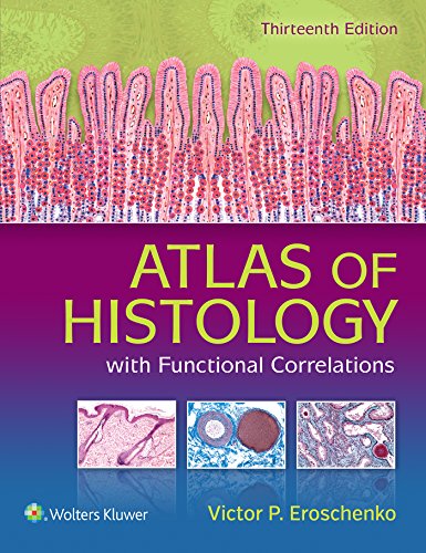Atlas of Histology with Functional Correlations, 13th Edition (Original PDF from Publisher)