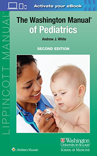 The Washington Manual of Pediatrics, 2nd Edition (Original PDF from Publisher)