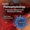 Applied Pathophysiology: A Conceptual Approach to the Mechanisms of Disease, 3rd Edition (Original PDF from Publisher)
