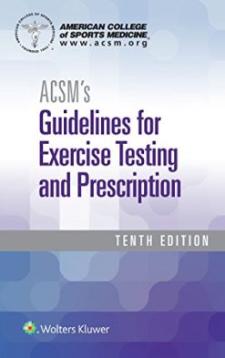 ACSM’s Guidelines for Exercise Testing and Prescription, 10th Edition (EPUB)