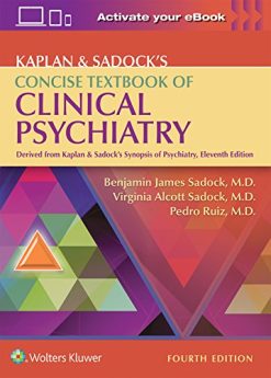 Kaplan & Sadock’s Concise Textbook of Clinical Psychiatry, 4th Edition (Epub)