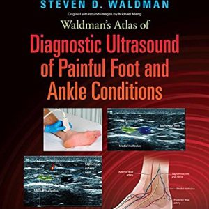 Waldman’s Atlas of Diagnostic Ultrasound of Painful Foot and Ankle Conditions (EPUB)