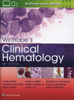Wintrobe’s Clinical Hematology, 14th Edition (EPUB)