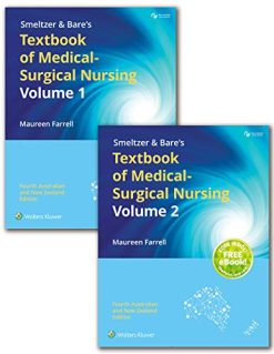 Smeltzer & Bare’s Textbook of Medical-Surgical Nursing Australia/New Zealand, 4th Edition: Volume 1 and 2 (Original PDF from Publisher)