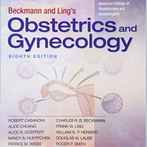 Beckmann and Ling’s Obstetrics and Gynecology, 8ed (ePUB)