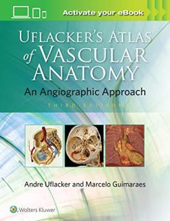 Uflacker’s Atlas of Vascular Anatomy, 3rd Edition (EPUB)