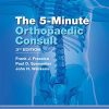The 5 Minute Orthopaedic Consult (The 5-Minute Consult Series), 3rd Edition (EPUB + Converted PDF)