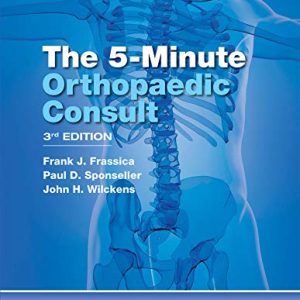 The 5 Minute Orthopaedic Consult (The 5-Minute Consult Series), 3rd Edition (EPUB + Converted PDF)