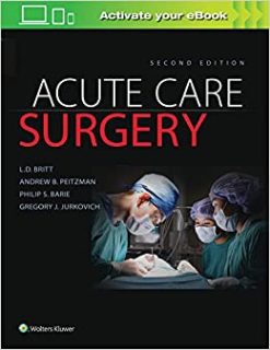 Acute Care Surgery, 2nd Edition (Original PDF from Publisher)