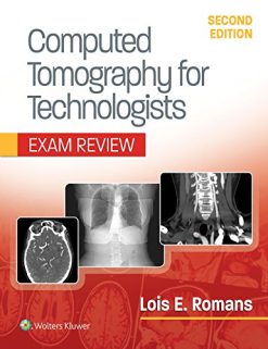 Computed Tomography for Technologists: Exam Review, 2nd Edition (Original PDF from Publisher)