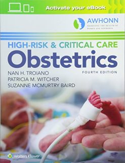 AWHONN’s High-Risk & Critical Care Obstetrics Fourth Edition (Epub)