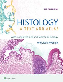 Histology: A Text and Atlas: With Correlated Cell and Molecular Biology, 8th Edition (High Quality PDF)