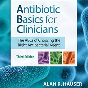 Antibiotic Basics for Clinicians, 3rd Edition (ePUB)