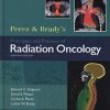 Perez & Brady’s Principles and Practice of Radiation Oncology, 7th Edition (Original PDF from Publisher)