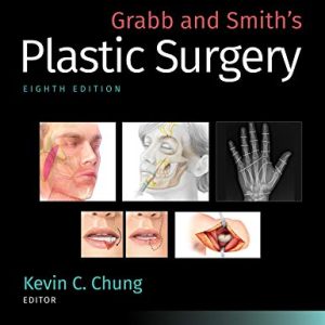 Grabb and Smith’s Plastic Surgery, 8th Edition (High Quality Scanned PDF)