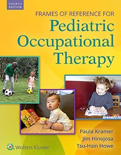 Frames of Reference for Pediatric Occupational Therapy, 4ed (ePub+Converted PDF)