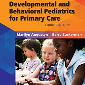 Zuckerman Parker Handbook of Developmental and Behavioral Pediatrics for Primary Care, 4th Edition (Original PDF from Publisher)