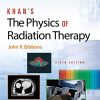 Khan’s The Physics of Radiation Therapy, 6th Edition (Original PDF from Publisher)