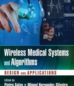 Wireless Medical Systems and Algorithms: Design and Applications